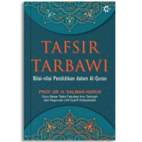 Tafsir Tarbawi : Nilai-Nilai Pendidikan Dalam Al-Qur'an