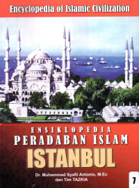 Ensiklopedia Peradaban Islam : Istanbul (Jilid 7)