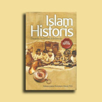 Islam Historis : Dinamika Studi Islam di Indonesia