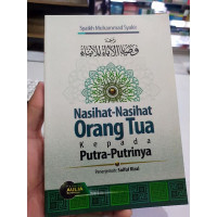 Nasihat-nasihat Orang Tua Kepada Putra-Putrinya